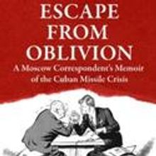 New Memoir by Time-Life Correspondent in Moscow in 1962 Offers Fresh Look at…