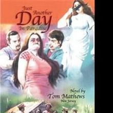 Tom Mathews Releases JUST ANOTHER DAY IN PARADISE