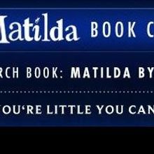 Book Club Announces Roald Dahl's 'Matilda' as March Book of the Month