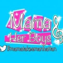 Critically Acclaimed Musical MAMA AND HER BOYS Extends Its Return New York Run