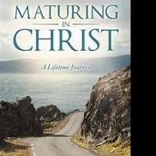 MATURING IN CHRIST is Released