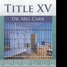 Doctor Releases TITLE XV on Healthcare in Prison