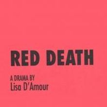 Mildred's Umbrella Presents RED DEATH, Now thru 10/25