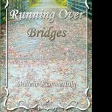 Melene Kemmerling Launches Debut Book, RUNNING OVER BRIDGES