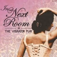IN THE NEXT ROOM Begins Tonight at Syracuse Stage