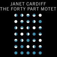 The Cloisters Opens THE FORTY PART MOTET, Sound Installation by Janet Cardiff, Today