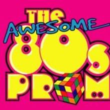 THE AWESOME 80s PROM to End Off-Broadway Run, 11/2