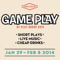 GAME PLAY Opens Tomorrow at Ars Nova