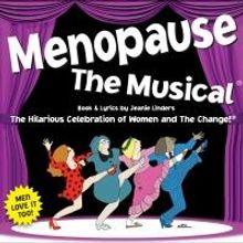MENOPAUSE THE MUSICAL and AN EVENING WITH KEVIN SMITH Set for Warner Theatre, 8/22-23