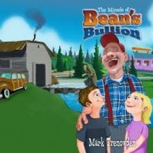 The Miracle of Bean's Bullion by Mark Trenowden is Released