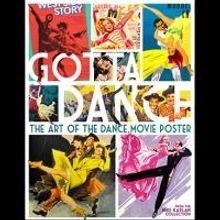 GOTTA DANCE! Exhibit at Jacob's Pillow Celebrates Vintage Movie Poster Art, Summer 20