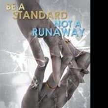 Mildred Louise French Releases BE A STANDARD NOT A RUNAWAY