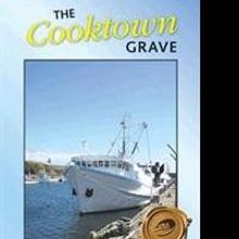 Carney Vaughan Launches New Marketing Campaign for THE COOKTOWN GRAVE