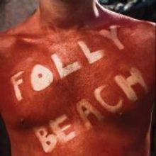 David Lee Nelson's FOLLY BEACH Premieres Tonight at Pure Theatre