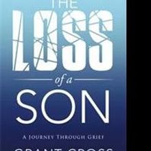 Grant Cross Releases THE LOSS OF A SON