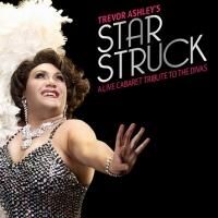 Star Events Centre Presents TREVOR ASHLEY'S STAR STRUCK Tonight