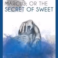 Actor's Express Presents MARCUS; OR THE SECRET OF SWEET, 3/28-4/26
