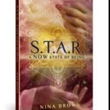 Nina Brown and GatherInsight.com Release Latest Wisdom Book, 'S.T.A.R., A NOW State…