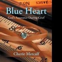 Cherie Metcalf Releases Guide for Grieving Process