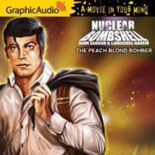 Graphic Audio Offers Free 1 Hour Introduction Story to Nuclear Bombshell