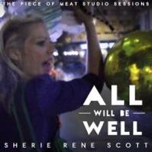 Sherie Rene Scott Releases New Album 'ALL WILL BE WELL' Today