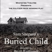 Whitefire Theatre Presents BURIED CHILD, Now thru 10/11
