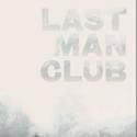Axis Theatre Company Remounts LAST MAN CLUB, Now thru 3/30