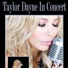 The Patchogue Theatre for the Performing Arts Announces TAYLOR DAYNE IN CONCERT with 