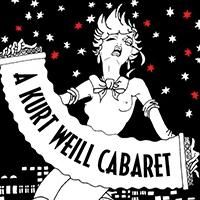 A KURT WEILL CABARET Begins Tonight at No Exit Cafe