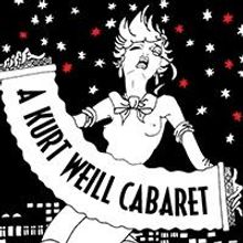 A KURT WEILL CABARET Begins 9/19 at No Exit Cafe