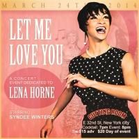 Lena Horne Concert LET ME LOVE YOU with MOTOWN's Syndee Winters Set for The Cutting…