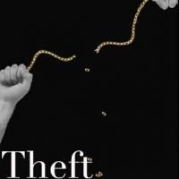 THEFT Returns to the American Theatre of Actors, Now thru 2/9