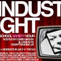 Austin Arts & Entertainment Presents INDUSTRY NIGHT All July