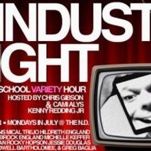 Austin Arts & Entertainment Presents INDUSTRY NIGHT All July