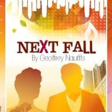 San Jose Rep to Present Bay Area Premiere of NEXT FALL, 10/17-11/10