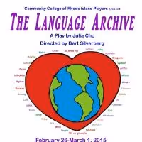CCRI Players Present THE LANGUAGE ARCHIVE, Now thru 3/1
