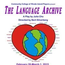 CCRI Players Present THE LANGUAGE ARCHIVE, Now thru 3/1