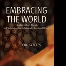 Embracing the World Focuses on Fethullah Gülen's Understanding of Sufism