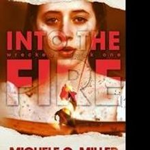 Michele G Miller Releases INTO THE FIRE