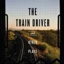 TCG Releases Athol Fugard Collection: THE TRAIN DRIVER AND OTHER PLAYS