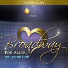 Verano 2013: Broadway por Amor present&oacute;.....Celebration