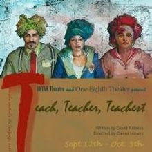 INTAR to Open New Season with TEACH, TEACHER, TEACHEST, 9/12-10/5