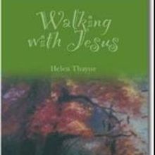 Author Helen Kidd Thayne Releases 'Walking with Jesus'