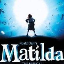 MATILDA THE MUSICAL Begins Performances Tonight!