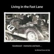 Motor Racing Veteran Michael Grace de'Udy Releases LIVING IN THE FAST LANE