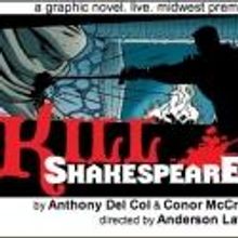 Strawdog Theatre Stages First Living Graphic Novel KILL SHAKESPEARE, Now thru 3/26