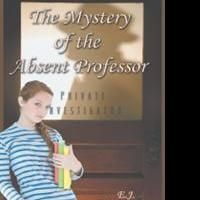 E.J. Montgomery ReleasesTHE MYSTERY OF THE ABSENT PROFESSOR