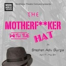 TAP Gallery Theatre Opens THE MOTHERF**KER WITH THE HAT, April 17