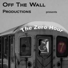 THE ZERO HOUR to Open Off the Wall Productions Season on October 25