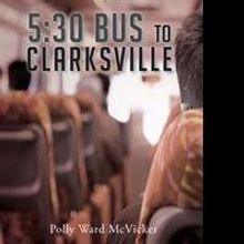 Polly Ward McVicker's Pens First Book, '5:30 Bus to Clarksville'